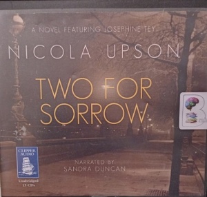 Two for Sorrow written by Nicola Upson performed by Sandra Duncan on Audio CD (Unabridged)